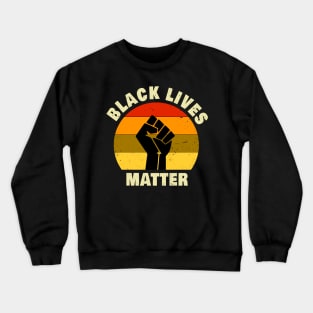 Black Lives Matter BLM Retro Crewneck Sweatshirt